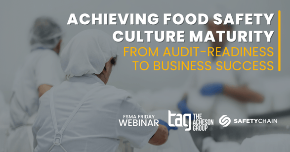 Achieving Food Safety Culture Maturity